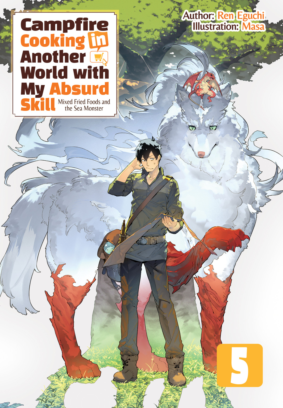 Campfire Cooking In Another World With My Absurd Skill Volume 5 Ren Eguchi