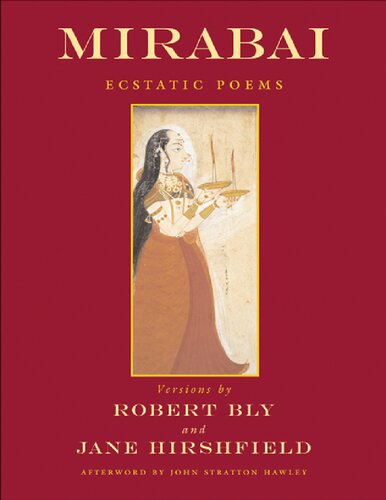 Mirabai Ecstatic Poems 1st Edition Mīrābāī Robert Bly Translator