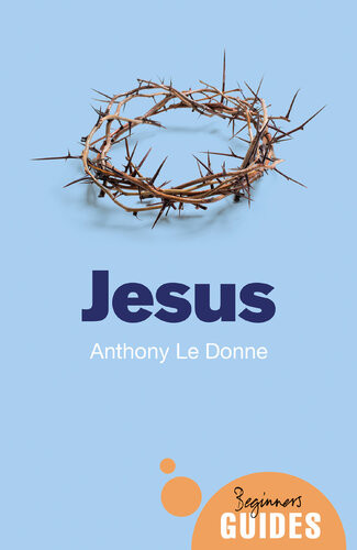 Jesus A Beginners Guide Anthony Le Donne