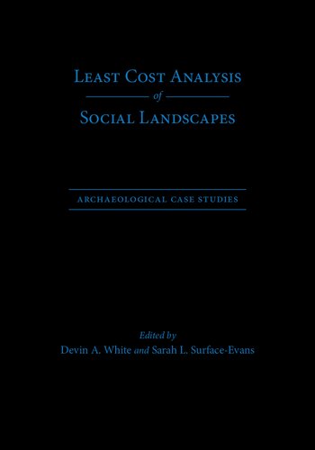 Least Cost Analysis Of Social Landscapes Devin A White Sarah L Surfaceevans