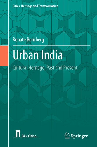Urban India Cultural Heritage Past And Present Renate Bornberg