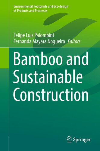 Bamboo And Sustainable Construction Felipe Luis Palombini Fernanda Mayara Nogueira