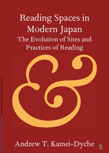 Reading Spaces In Modern Japan The Evolution Of Sites And Practices Of Reading Andrew T Kameidyche
