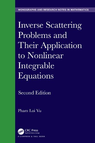 Inverse Scattering Problems And Their Application To Nonlinear Integrable Equations 2nd Edition Pham Loi Vu