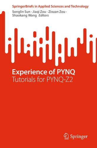 Experience Of Pynq Tutorials For Pynqz2 Songlin Sun Jiaqi Zou