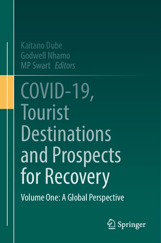 Covid19 Tourist Destinations And Prospects For Recovery Volume One A Global Perspective Kaitano Dube