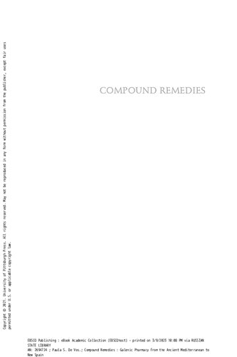 Compound Remedies Galenic Pharmacy From The Ancient Mediterranean To New Spain 1st Edition Paula S De Vos