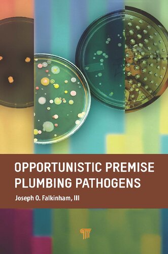 Opportunistic Premise Plumbing Pathogens Joseph O Falkinham Iii