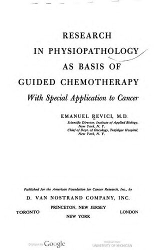 Research In Physiopathology As Basis Of Guided Chemotherapy With Special Application To Cancer Emanuel Revici Md