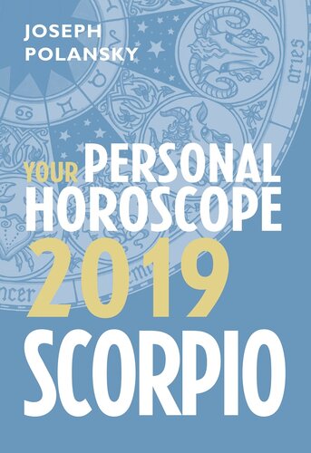 Scorpio 2019 Your Personal Horoscope Joseph Polansky