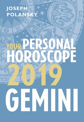 Gemini 2019 Your Personal Horoscope Joseph Polansky