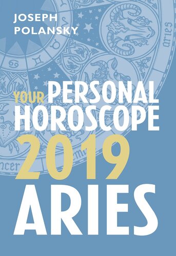 Aries 2019 Your Personal Horoscope Joseph Polansky