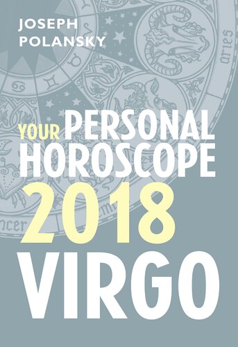 Virgo 2018 Your Personal Horoscope Joseph Polansky