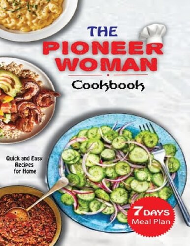 The Pioneer Woman Cookbook Super Easy 7 Days Meal Plan With Quick And Easy Recipes For Home Valentino Michael Phd