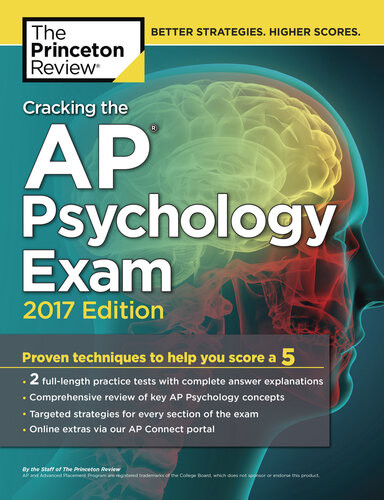 Cracking The Ap Psychology Exam 2017 Edition Proven Techniques To Help You Score A 5 Princeton Review