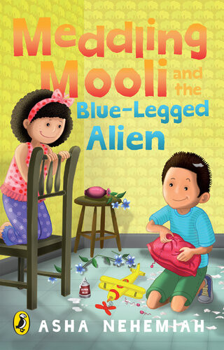 Meddling Mooli And The Bluelegged Alien Asha Nehemiah