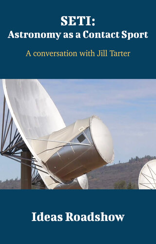 Seti Astronomy As A Contact Sport A Conversation With Jill Tarter Howard Burton