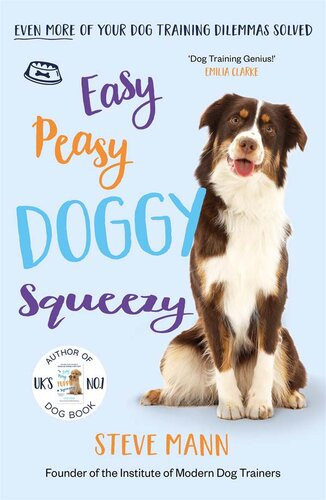 Easy Peasy Doggy Squeezy Steve Mann