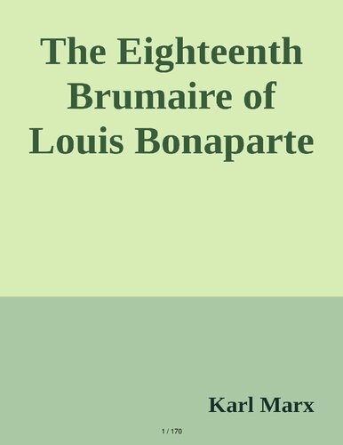 The Eighteenth Brumaire Of Louis Bonaparte 3rd Edition Karl Marx Proofed And Corrected By Alek Blain