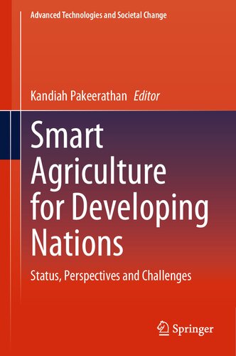 Smart Agriculture For Developing Nations Status Perspectives And Challenges Kandiah Pakeerathan