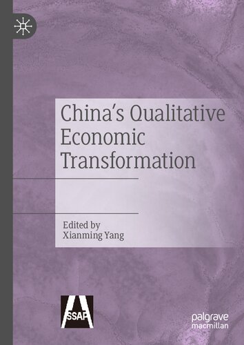 Chinas Qualitative Economic Transformation 1st Edition Xianming Yang Editor Fuyu Chen Translator