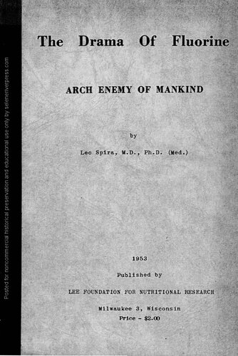 The Drama Of Fluorine Fluoride Archenemy Of Mankind Leo Spira