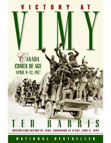 Victory At Vimy 1st Edition Ted Barris