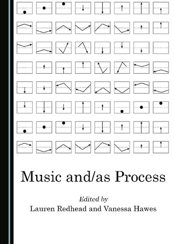 Music Andas Process 1st Edition Lauren Redhead Vanessa Hawes Eds
