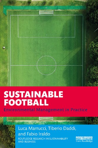 Sustainable Football Routledge Research In Sustainability And Business 1st Edition Marrucci