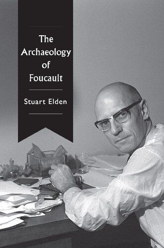 The Archaeology Of Foucault 1st Edition Stuart Elden