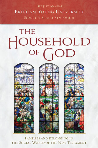 The Household Of God Lincoln Blumell Jason Combs Mark Ellison