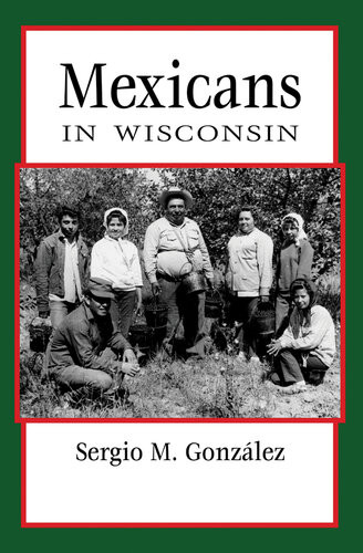 Mexicans In Wisconsin Sergio Gonzlez