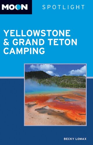 Moon Spotlight Yellowstone Grand Teton Camping Becky Lomax