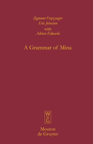 A Grammar Of Mina Zygmunt Frajzyngier Eric Johnston Adrian Edwards