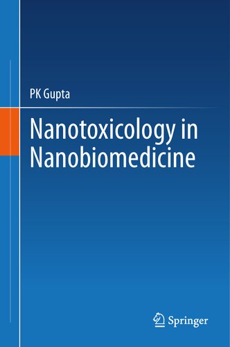 Nanotoxicology In Nanobiomedicine Pk Gupta