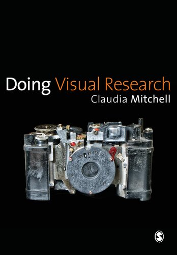 Doing Visual Research 1st Edition Claudia Mitchell