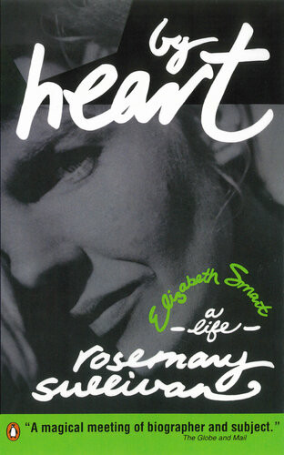 By Heart Elizabeth Smart A Life Rosemary Sullivan