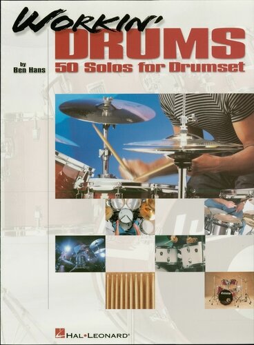Workin Drums Music Instruction 50 Solos For Drumset Ben Hans