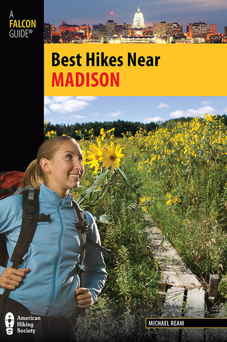 Best Hikes Near Madison A Falcon Guide Michael Ream