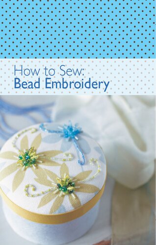 How To Sew Bead Embroidery The Editors Of David Charles