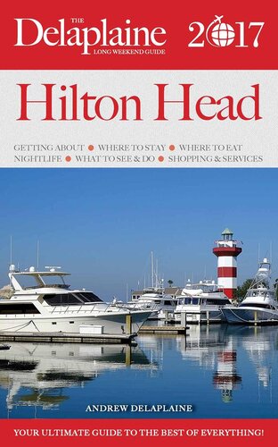 Hilton Headthe Delaplaine 2017 Long Weekend Guide Andrew Delaplaine