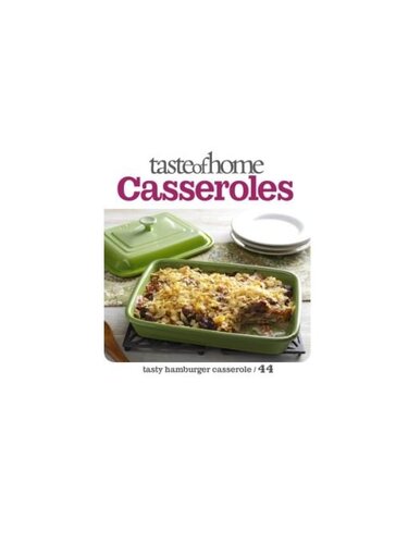 Taste Of Home Casseroles Taste Of Home