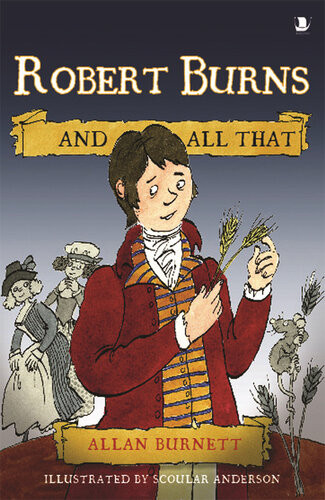 Robert Burns And All That Allan Burnett