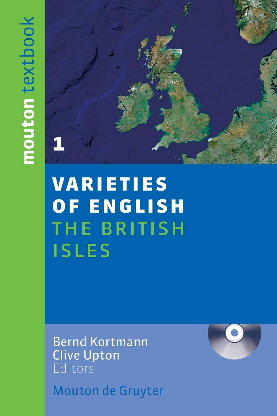 Varieties Of English Volume 1 The British Isles 1st Edition Bernd Kortmann