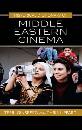 Historical Dictionary Of Middle Eastern Cinema Terri Ginsberg