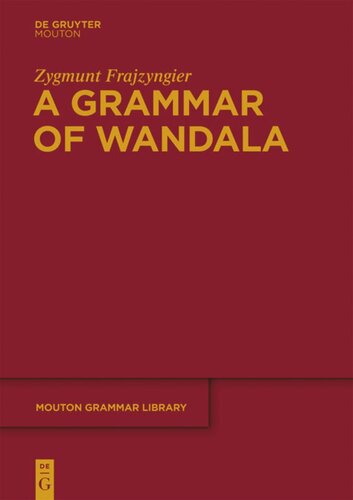A Grammar Of Wandala Zygmunt Frajzyngier