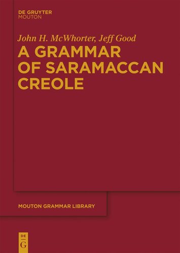A Grammar Of Saramaccan Creole John Mcwhorter Jeff Good