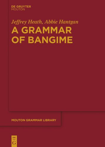 A Grammar Of Bangime Jeffrey Heath Abbie Hantgan