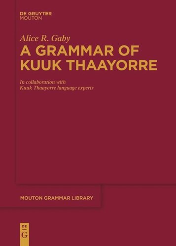 A Grammar Of Kuuk Thaayorre Alice R Gaby