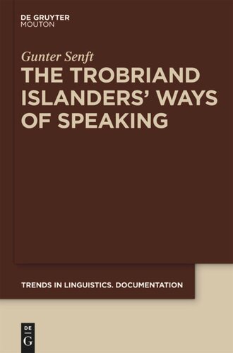 The Trobriand Islanders Ways Of Speaking Gunter Senft